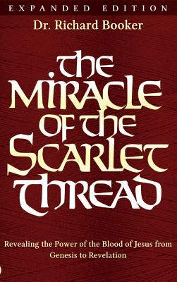 The Miracle of the Scarlet Thread Expanded Edition