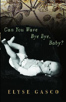 Can You Wave Bye Bye, Baby?