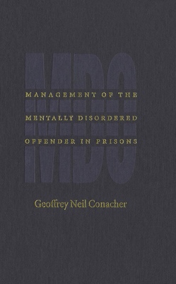 Management of the Mentally Disordered Offender in Prisons