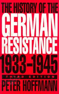 The History of the German Resistance, 1933-1945