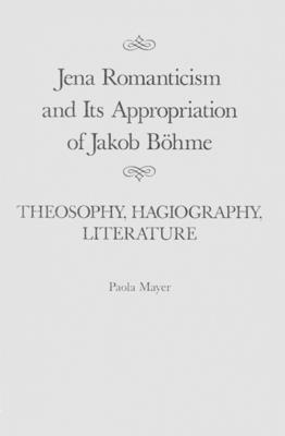 Jena Romanticism and Its Appropriation of Jakob Boehme