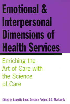 Emotional and Interpersonal Dimensions of Health Services