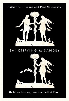 Sanctifying Misandry