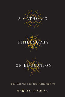 A Catholic Philosophy of Education