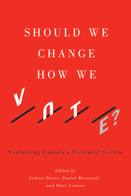 Should We Change How We Vote?