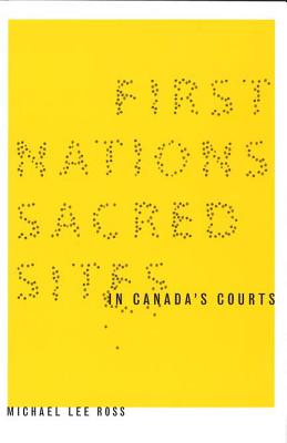 First Nations Sacred Sites in Canada's Courts