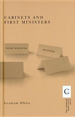 Cabinets and First Ministers