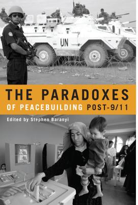 The Paradoxes of Peacebuilding Post-9/11