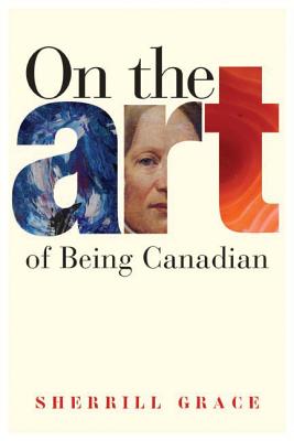 On the Art of Being Canadian