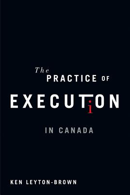 The Practice of Execution in Canada