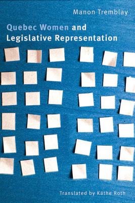 Quebec Women and Legislative Representation