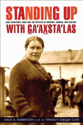 Standing Up with G a'ax sta'las