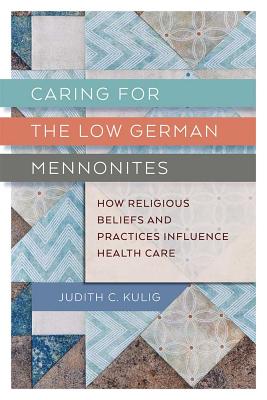 Caring for the Low German Mennonites