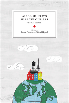 Alice Munro's Miraculous Art