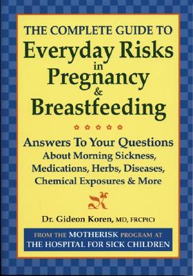 Complete Guide to Everyday Risks in Pregnancy & Breastfeeding