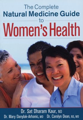 Complete Natural Medicine Guide to Women's Health