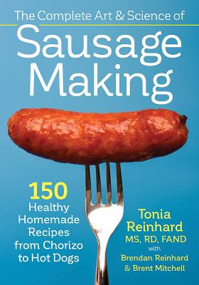 Complete Art and Science of Sausage Making