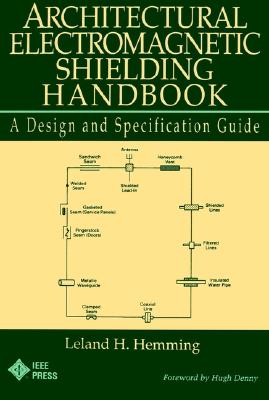 Architectural Electromagnetic Shielding Handbook