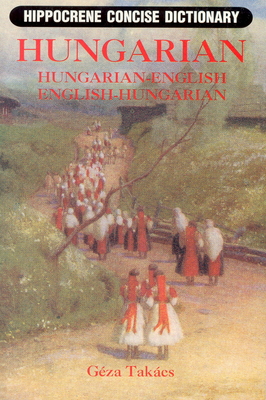 Hungarian-English/English-Hungarian Concise Dictionary