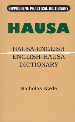 Hausa-English / English-Hausa Practical Dictionary