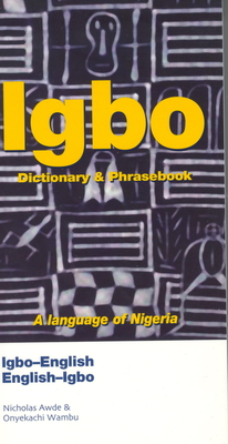 Igbo-English / English-Igbo Dictionary & Phrasebook