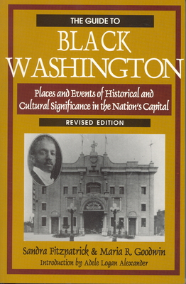 The Guide to Black Washington, Revised Illustrated Edition