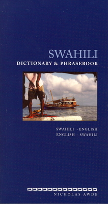 Swahili-English / English-Swahili Dictionary & Phrasebook