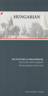 Hungarian-English/English-Hungarian Dictionary & Phrasebook