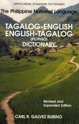 Tagalog-English / English-Tagalog (Pilipino) Standard Dictionary