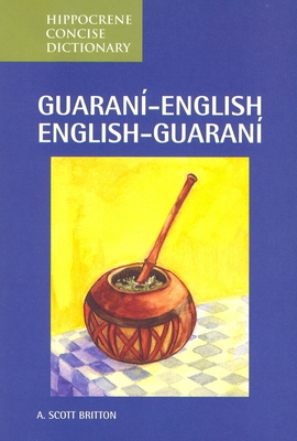 Guarani-English/English-Guarani Concise Dictionary