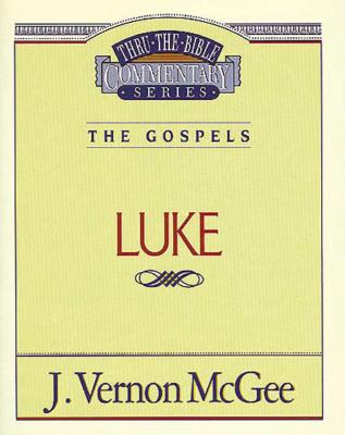 Thru the Bible Vol. 37: The Gospels (Luke)