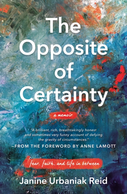 The Opposite of Certainty