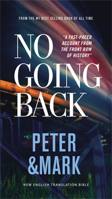 No Going Back, NET Eternity Now New Testament Series, Vol. 2: Peter and   Mark, Paperback, Comfort Print