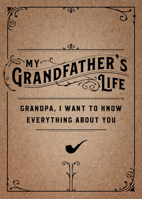 My Grandfather's Life - Second Edition