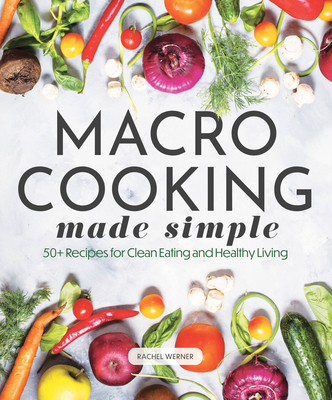 Macro Cooking Made Simple