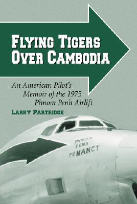 Flying Tigers Over Cambodia