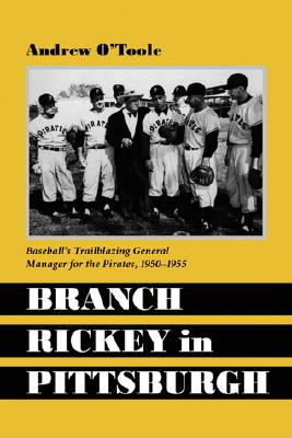 Branch Rickey in Pittsburgh