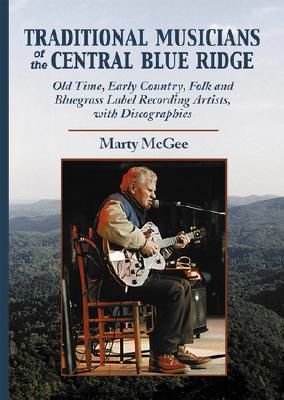 Traditional Musicians of the Central Blue Ridge