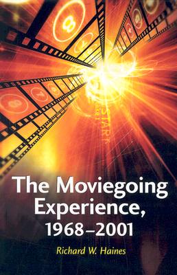 The Moviegoing Experience, 1968-2001