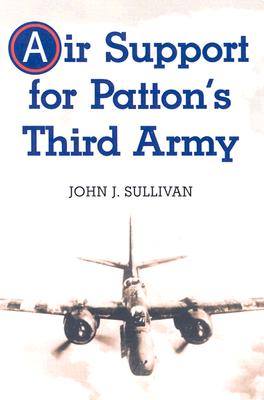 Air Support for Patton''s Third Army