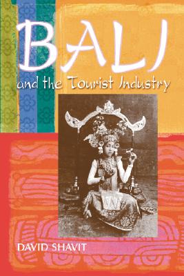 Bali & Tourist Industry:History 1906-1942