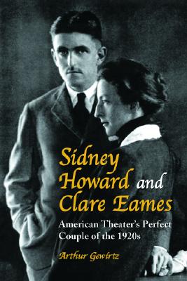 Sidney Howard and Clare Eames