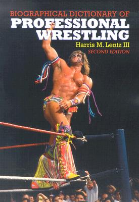 Biographical Dictionary of Professional Wrestling