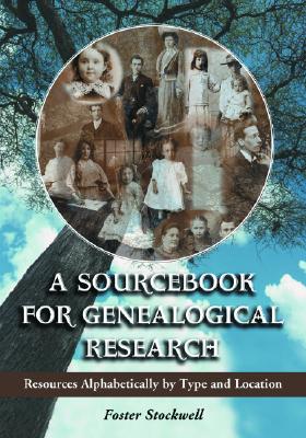 A Sourcebook for Genealogical Research