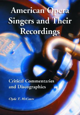 American Opera Singers and Their Recordings