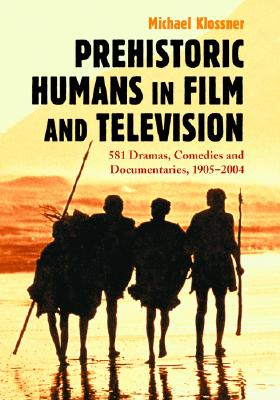 Prehistoric Humans in Film and Television