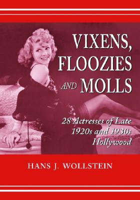 Vixens, Floozies and Molls