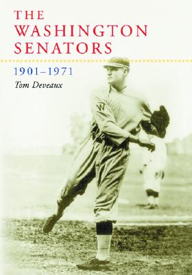 The Washington Senators, 1901-1971