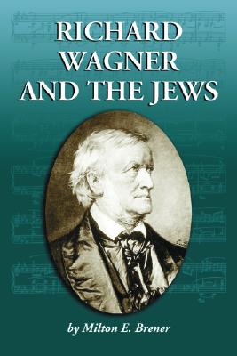 Richard Wagner and the Jews