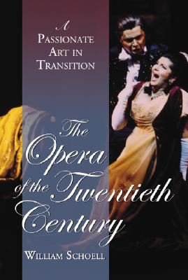 The Opera of the Twentieth Century